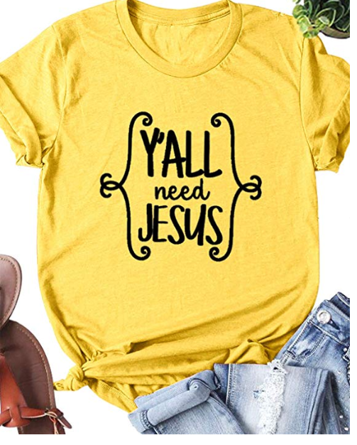 Amazon: OUNAR Womens Ya’ll Need Jesus Funny Easter Day Religious Sunday Church T-Shirt Tee – $10.99