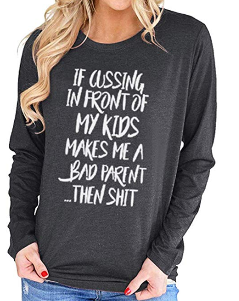 Amazon: Mom Life Shirt for Women Funny Saying Cussing Parent Casual Top – $10.99